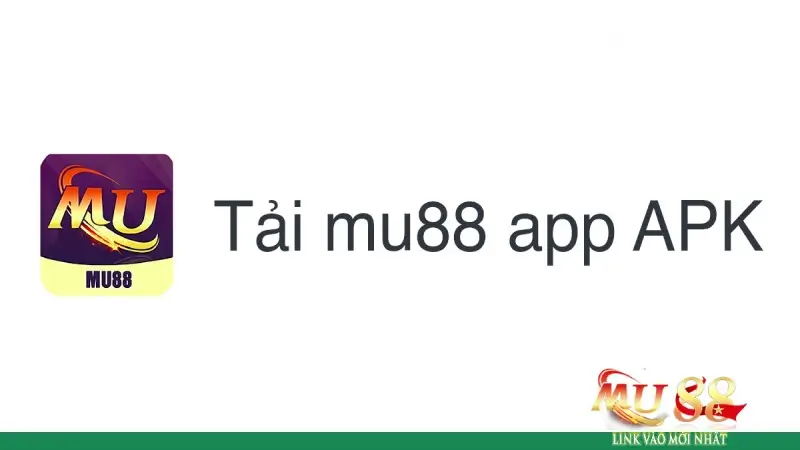 Tải app mu88